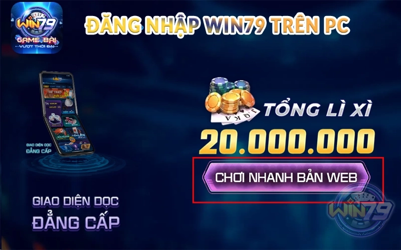 Hướng dẫn đăng nhập Win79 nhanh trên mọi nền tảng 2 Đăng nhập Win79 trên PC